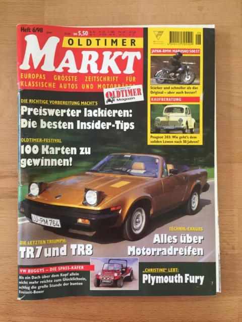 Oldtimer Markt | 6/98 | Peugeot 203 | TR7 | TR8 | Plymouth Fury | VW Buggys