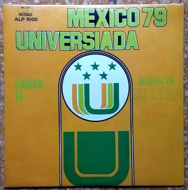 LP MEXICO 79 UNIVERSIADA El Mariachi Discos Audaz ALP-1000 MEXICO OLYMPIADES
