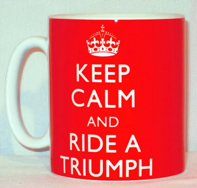 Keep Calm & Ride A Triumph Mug Can Personalise Great Biker Racer Motorbike Gift