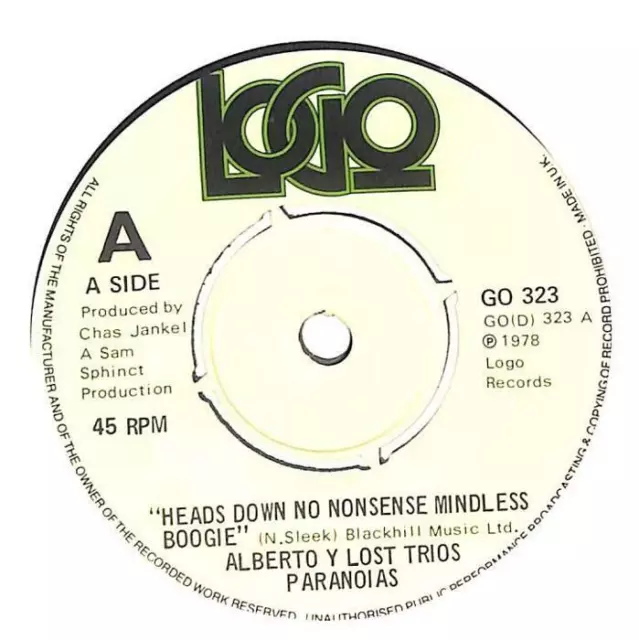 Alberto Y Lost Trios Paranoias Heads Down No Nonsense Mindless Boogie UK 7" 1978