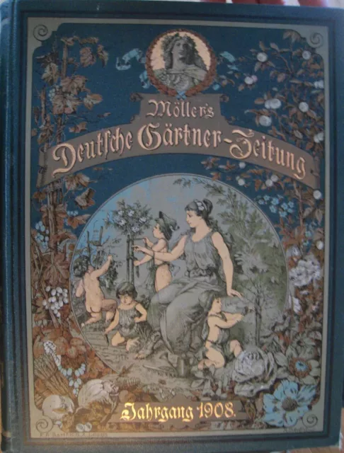 Möller`s Deutsche Gärtner-Zeitung 23. Jahrgang 1908 Heft 1 - 52 fest gebunden