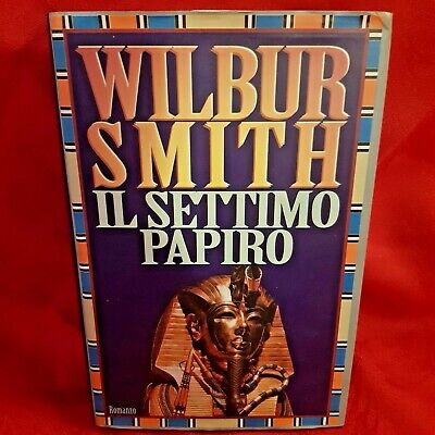 Edizione CDE Il Settimo Papiro WILBUR SMITH 