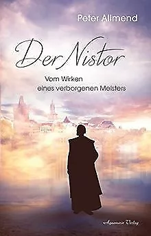 Der Nistor: Begegnungen mit einem verborgenen Meister... | Livre | état très bon