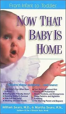 Now That Baby is Home From Infant to Toddler Sears