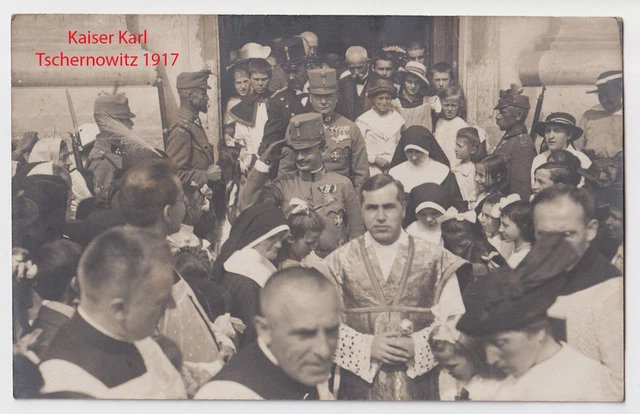 K.U.K FOTO KAISER Karl Ukraine Tschernowitz kuk 1wk ww1 1917 EUR 23,50 ...