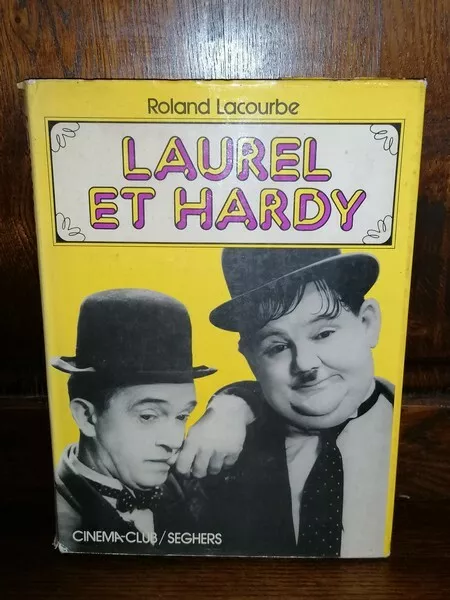 Laurel et Hardy ou l'enfance de l'Art par roland Lacourbe dédicacé à G Troussier