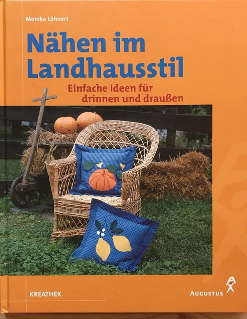Nähen im Landhausstil * einfache Ideen für drinnen und draußen