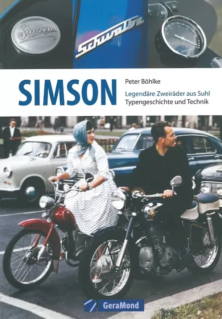 Böhlke: Simson legendäre Zweiräder aus Suhl, Typen-Handbuch/Modelle/Schwalbe/KR