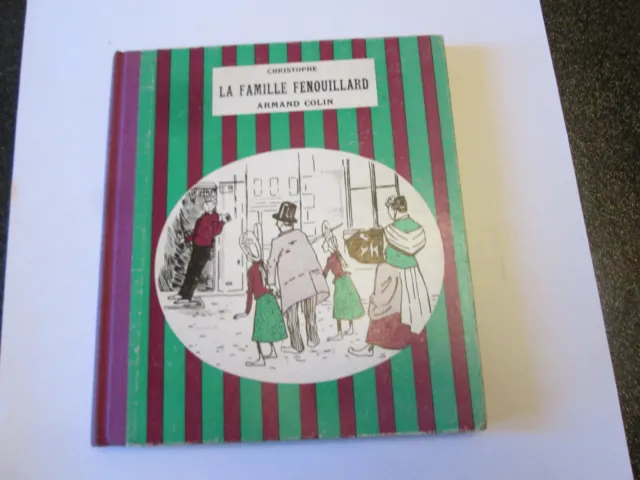 La famille Fenouillard  Christophe .. Edité par Armand Colin, 1961 .