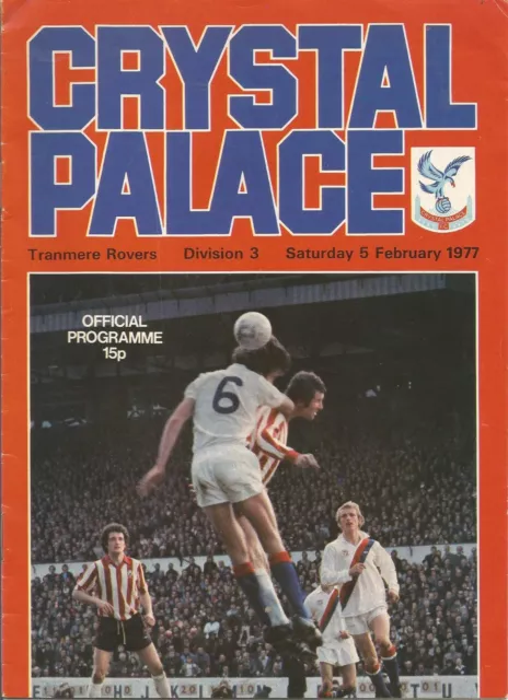 Football Programme - Crystal Palace v Tranmere Rovers - Div 3 - 5/2/1977