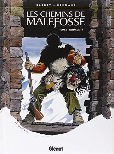 Les Chemins de Malefosse - Tome 06: Tschäggättä