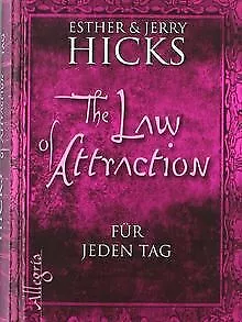 The Law of Attraction - für jeden Tag von Hicks, Esther,... | Buch | Zustand gut