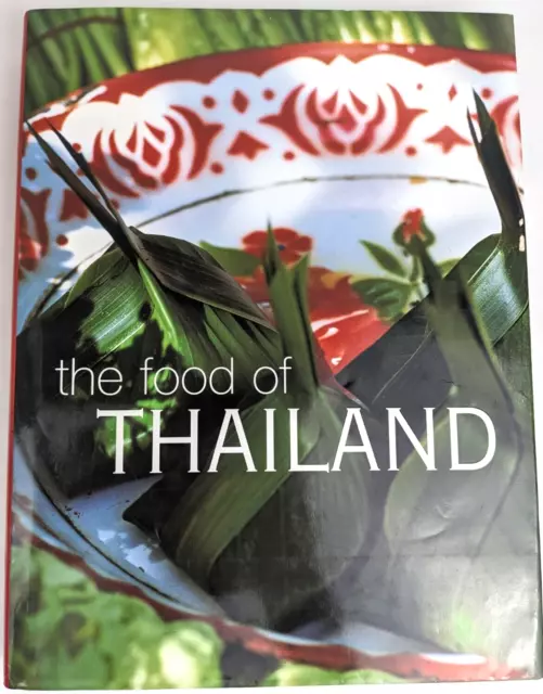 The Food of Thailand By Oi Cheepchaiissara Hardcover Thai Cookbook Recipe Book