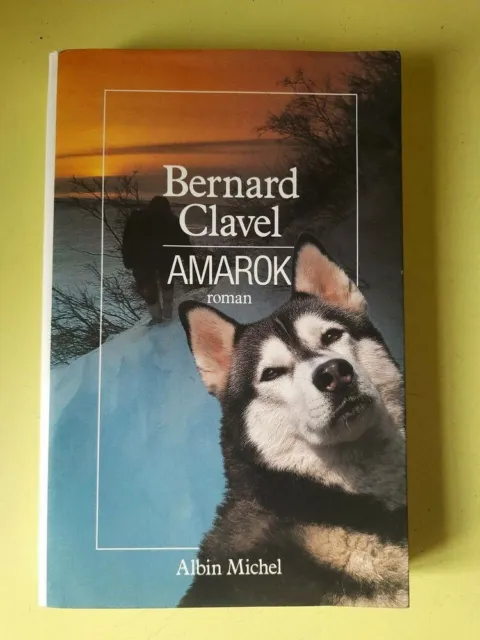 Amarok (Le royaume du nord ) | Bernard Clavel | Bon état