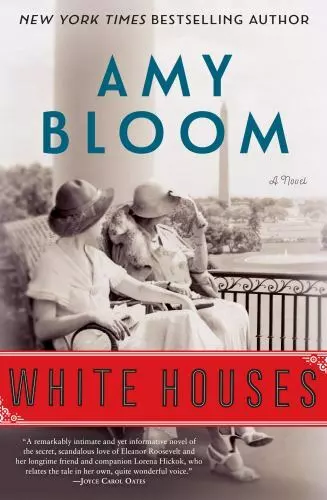 White Houses: A Novel by Bloom, Amy