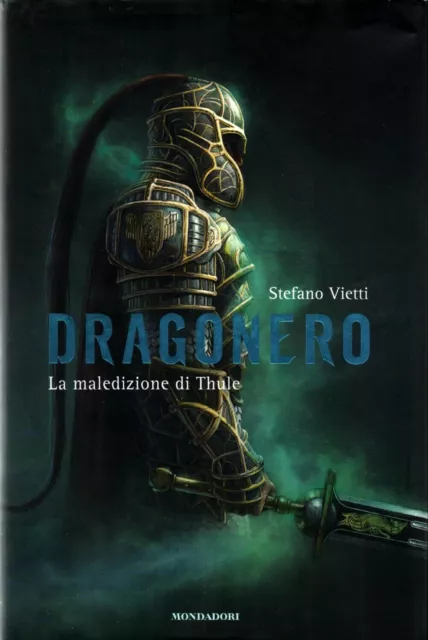 La maledizione di Thule. Dragonero di Vietti Stefano 1 ed. Mondadori