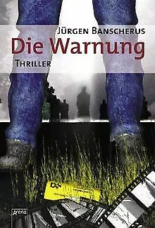 Die Warnung. Thriller de Banscherus, Jürgen | Livre | état bon