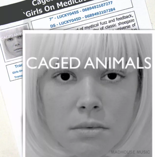 CAGED ANIMALS 7" Girls On Medication WHITE VINYL 250 Made + Promo Sheet UNPLAYED