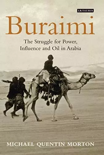 Buraimi: The Struggle for Power, In..., Michael Quentin