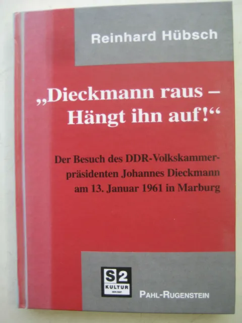 Hübsch Dieckmann raus Marburg 1961 LDPD Wiedervereinigung FDP Deutschlandpolitik