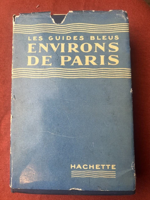 Guide Joanne - Les Environs De Paris Illustrés - Hachette 1903