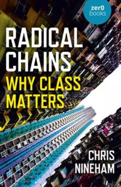 Chris Nineham | Radical Chains | Taschenbuch | Englisch (2023) | Collective Ink