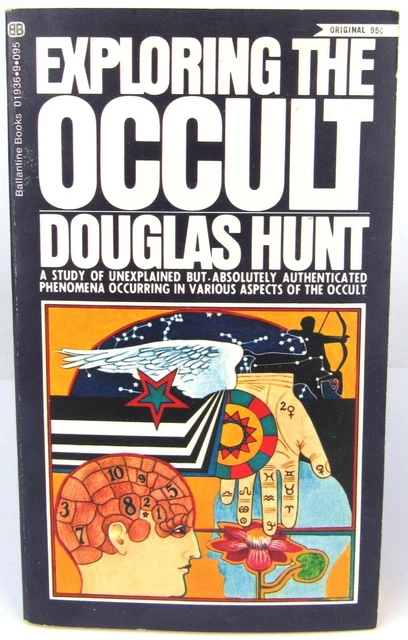Exploring The Occult Douglas Hunt Paranormal Supernatural Hauntings