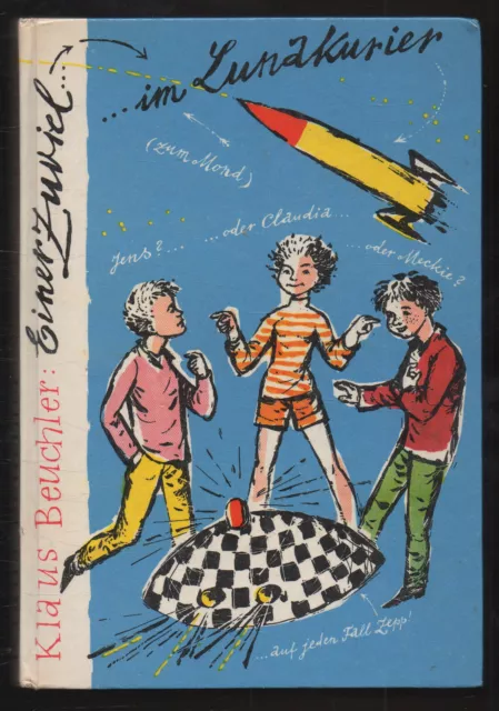 Einer zuviel im Lunakurier – Klaus Beuchler  DDR Jugendbuch mit Inhaltsangabe