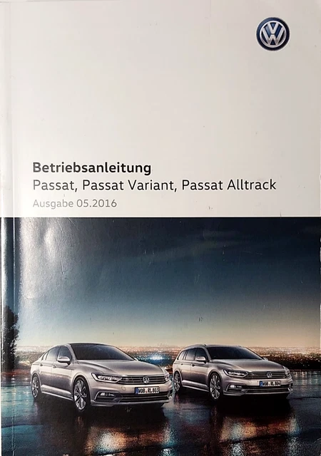 VW Passat Variant Limousine, Alltrack B8 Betriebsanleitung 2016 Bordbuch