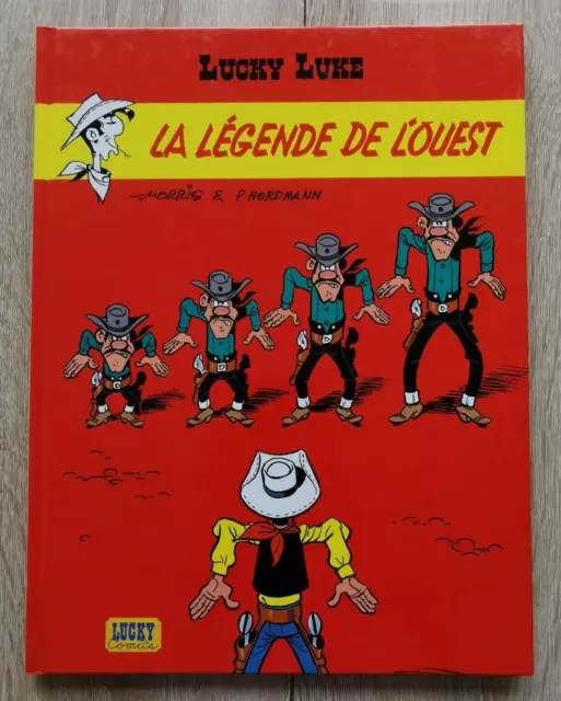 Lucky Luke  ** Tome 72 (40) La Legende De L Ouest ** Eo 2002   Morris/Nordmann