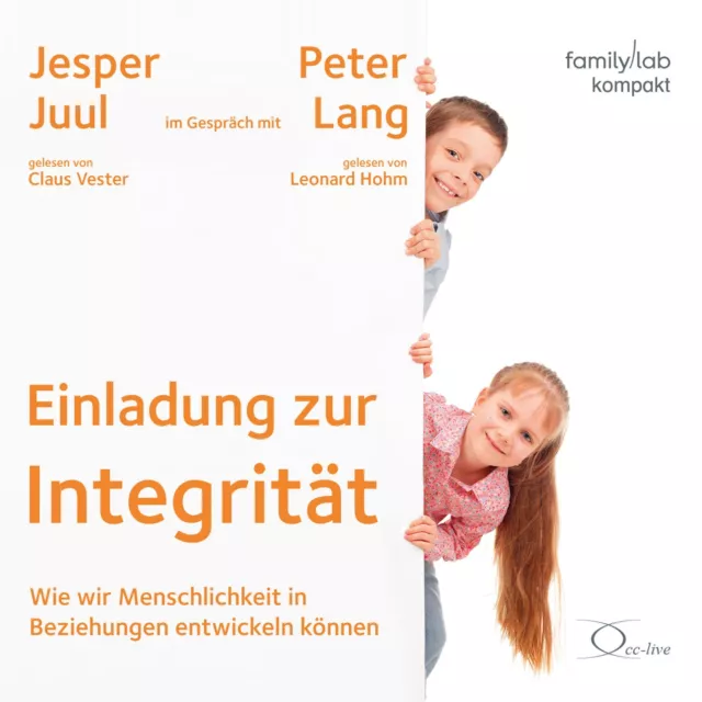 familylab kompakt - Jesper Juul: Einladung zur Integrität (Hörbuch)