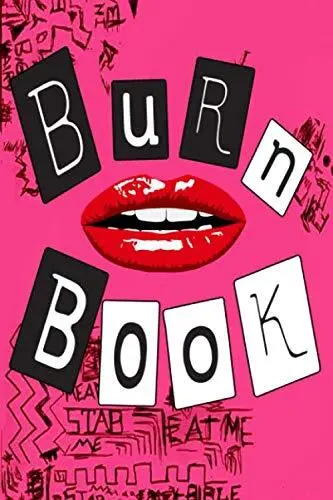 Burn Book: Mean Girls inspired, Its full of secrets! - Blank  Notebook/Journal - 8 x 10 - 120 pages (Mean Girls Burn Book) Edition  special by Burn book Mean girl pub