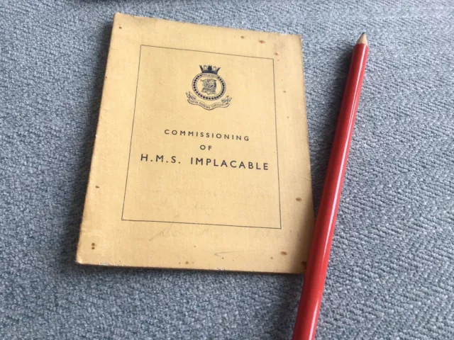 Original Hms Implacable 1944 Commission Commissioning Booklet  Royal Navy Naval