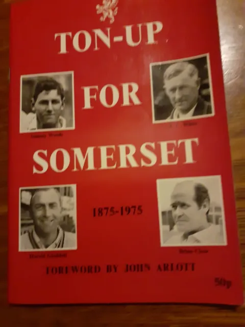 CRICKET Booklet - TON-UP FOR SOMERSET 1875-1975 -  foreword by JOHN ARLOTT