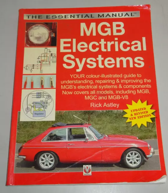 Repair instructions electric MG B roadster + GT coupe + V8 + MGC, manufactured 1962 - 1980