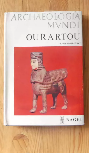 Archéologie Arménie OURARTOU (URARTU) Archéologia mundi