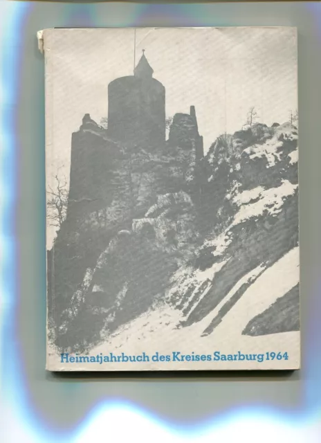 Heimatjahrbuch des  Kreises Saarburg 1964 heute Landkreis Trier Saarburg selten