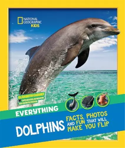 Everything: Dolphins (Poche) National Geographic Kids
