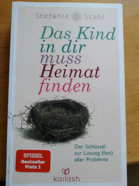 Das Kind in dir muss Heimat finden von Stefanie Stahl (2015, Taschenbuch)