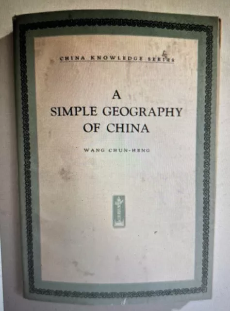 A Simple Geography of China, Chun-Heng, Wang, Very Good Book