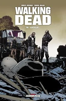 Walking Dead, Tome 18 : Lucille... von Robert Kir... | Buch | Zustand akzeptabel
