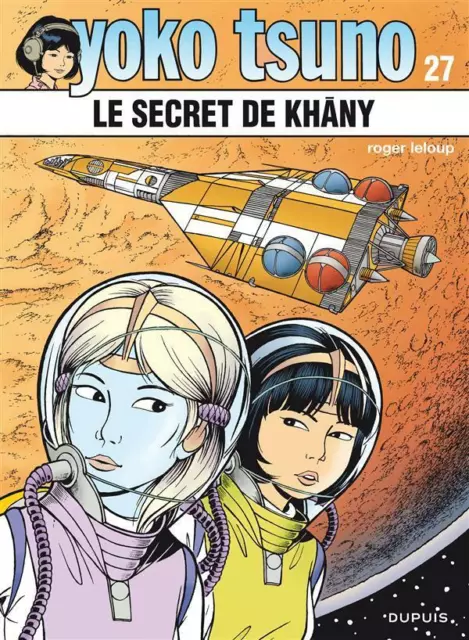 Yoko Tsuno Tome 27 : le secret de Khany