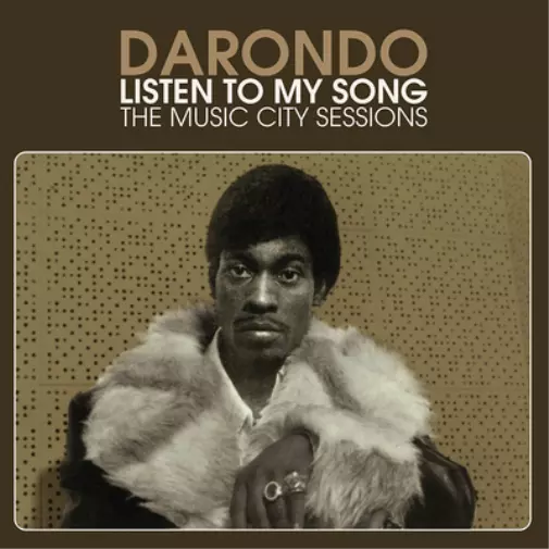 Darondo Listen to My Song: The Music City Sessions (Vinyl LP) 12" Album