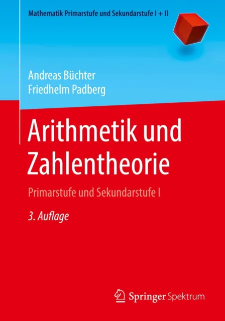 Arithmetik und Zahlentheorie | Friedhelm Padberg (u. a.) | Taschenbuch | XVIII