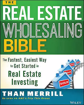 The Real Estate Wholesaling Bible: The Fast- 1118807529, Than Merrill, paperback