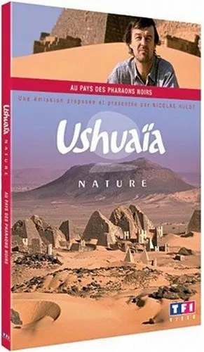 Ushuaïa nature : au pays des pharaons noirs (DVD) Hulot Nicolas