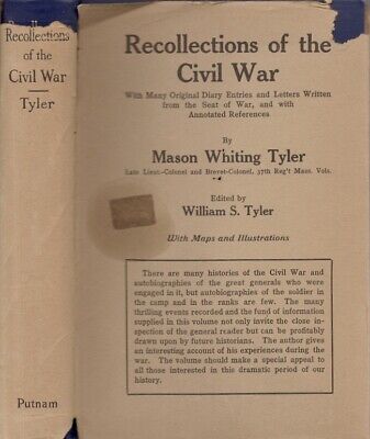 Late Lieut.-Colonel / Recollections of the Civil War With Many Original 1st 1912