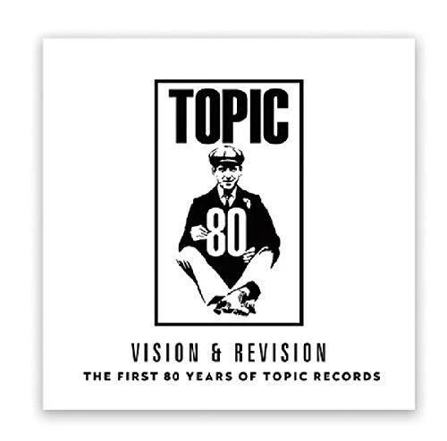 Vision And Revision: The First 80 Years Of Topic Records - Various Art (NEW 2CD)