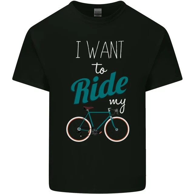 I Want to Ride My Bike Cycling Cyclist Mens Cotton T-Shirt Tee Top