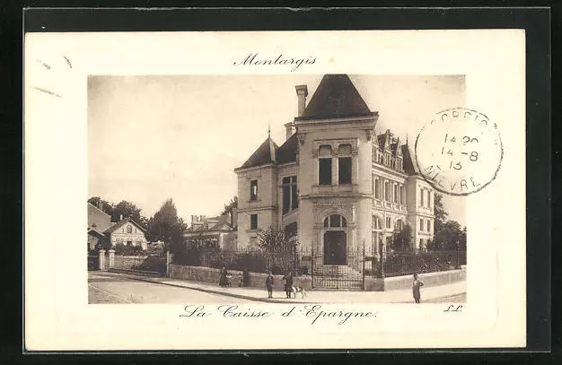 CPA Montargis, La Caisse d´Epargne 1913